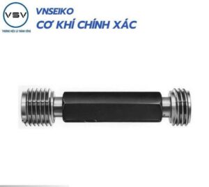 DƯỠNG KIỂM REN GO/NO-GO HAI ĐẦU – THREAD PLUG GAUGE