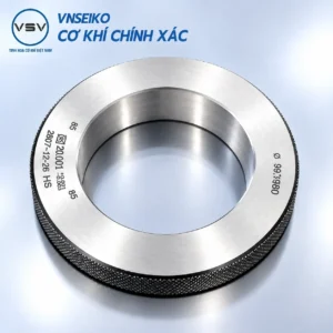 DƯỠNG KIỂM VÒNG GO/NO-GO – PLAIN RING GAUGE